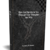 How God Speaks to You Through Your Thoughts And Why